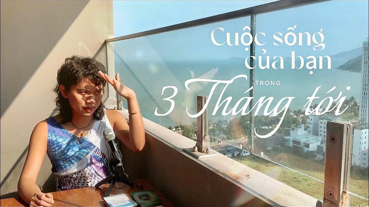 No momento, você está visualizando 🔮 Cuộc sống của bạn trong “3 THÁNG TỚI” 🎈 Kitoàn Tarot Channel