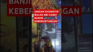Leia mais sobre o artigo JANGAN KHAWATIR BULAN MEI KAMU BANJIR KEBERUNTUNGAN #tarot #tarotreading
