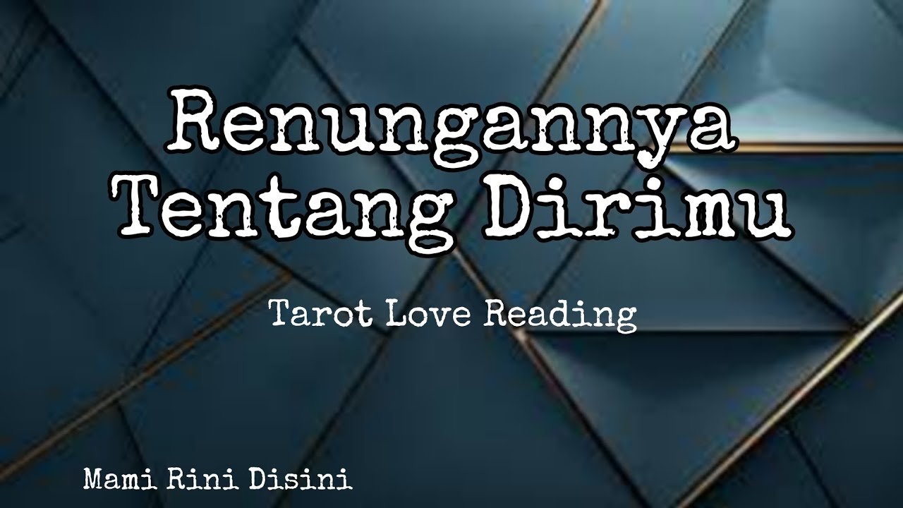 No momento, você está visualizando “Renungannya Tentang Dirimu” All Zodiak | Ramalan Tarot