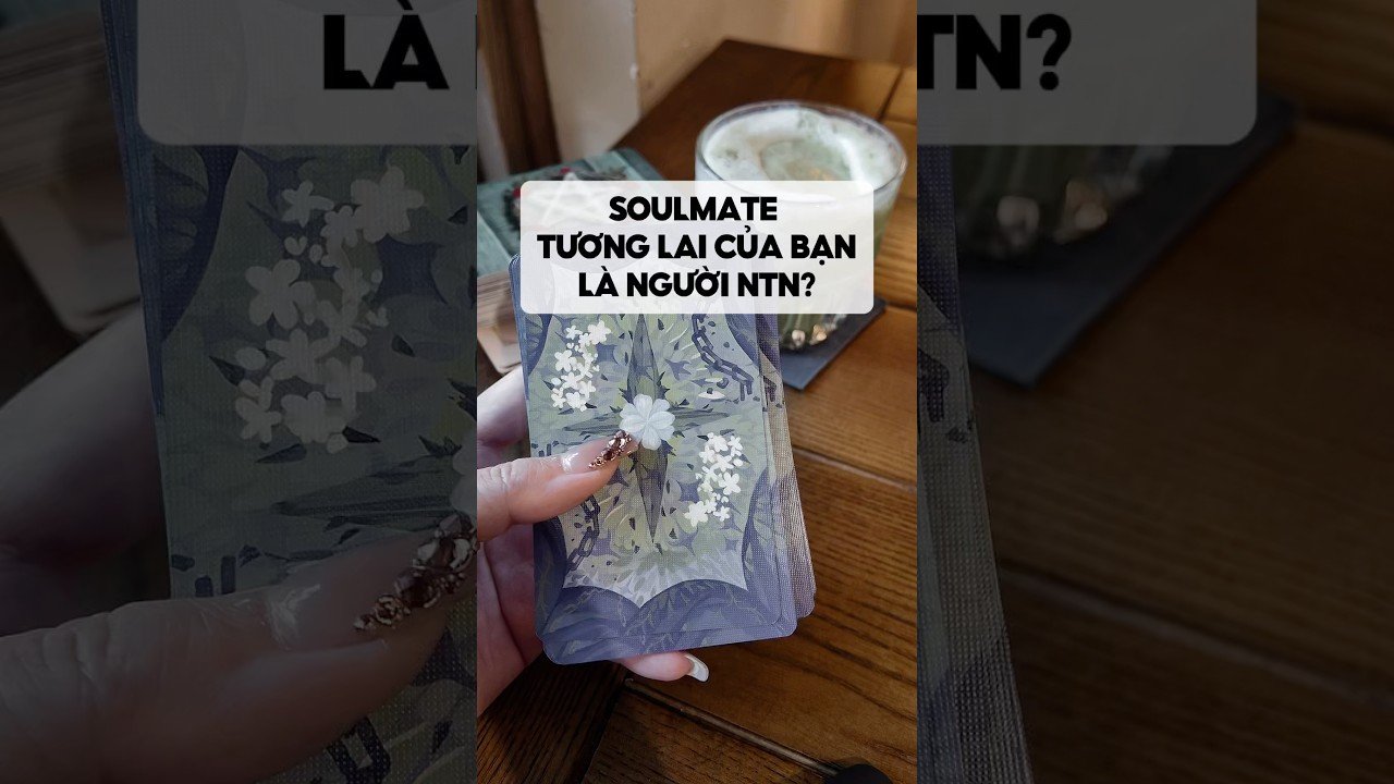No momento, você está visualizando Soulmate tương lai của bạn là người ntn? #tarot #duongtarot #tarotvietnam #tarotonline #tinhyeu