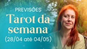 Leia mais sobre o artigo Tarot da Semana | de 28/04 até 04/05