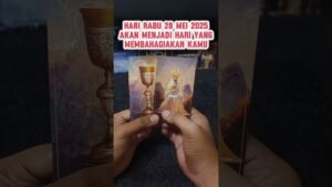 Leia mais sobre o artigo HARI RABU 28 MEI 2025 AKAN MENJADI HARI YANG MEMBAHAGIAKAN KAMU #tarot #tarotreading