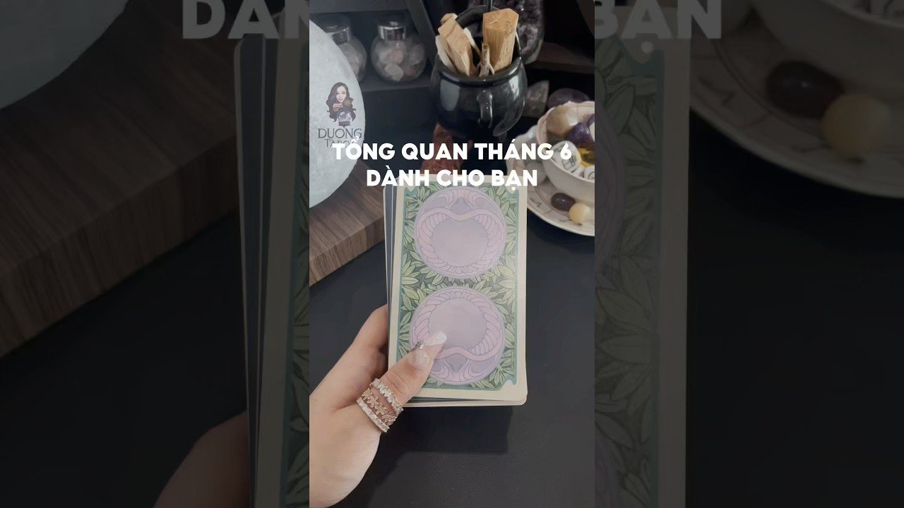 No momento, você está visualizando Tổng quan tháng 6 dành cho bạn #tarot #duongtarot #tarotreels #tarotvietnam #tarotonline #tinhyeu