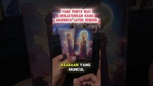 Leia mais sobre o artigo YANG PUNYA NIAT MENJATUHKANMU JUSTRU TERJATUH SENDIRI #tarot #tarotreading