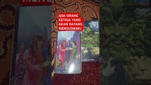 Leia mais sobre o artigo ADA ORANG KETIGA YANG AKAN DATANG MENGUSIKMU #tarot #tarotreading
