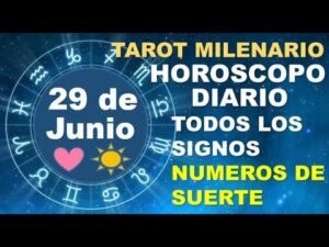 Leia mais sobre o artigo HOROSCOPO DE HOY 29 JUNIO 2025 Y NUMEROS DE LA SUERTE – TAROT MILENARIO