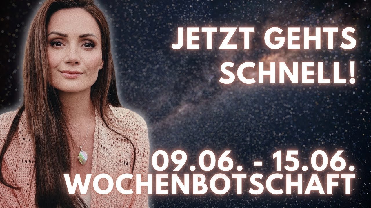No momento, você está visualizando Jetzt geht alles ganz schnell! 09.06. – 15.06.  Wochenbotschaft Tarot
