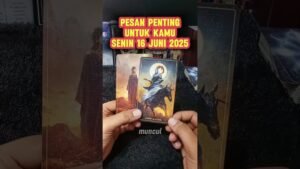 Leia mais sobre o artigo PESAN PENTING UNTUK KAMU SENIN 16 JUNI 2025 #tarot #tarotreading