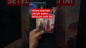 Leia mais sobre o artigo PESAN PENTING UNTUK KAMU SETELAH HARI INI #tarot #tarotreading