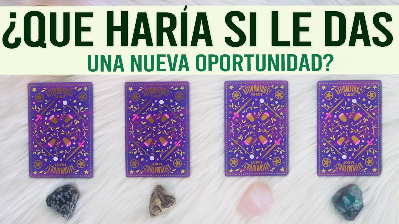 No momento, você está visualizando ¿Qué haría si le das una nueva oportunidad? Tarot interactivo