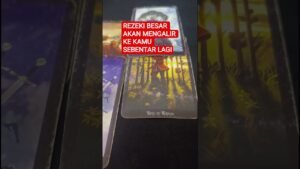 Leia mais sobre o artigo REZEKI BESAR AKAN MENGALIR KE KAMU SEBENTAR LAGI #tarot