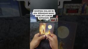 Leia mais sobre o artigo WASPADA MALAM INI ADA MAGIC YANG DITUJUKAN PADAMU #tarot #tarotreading