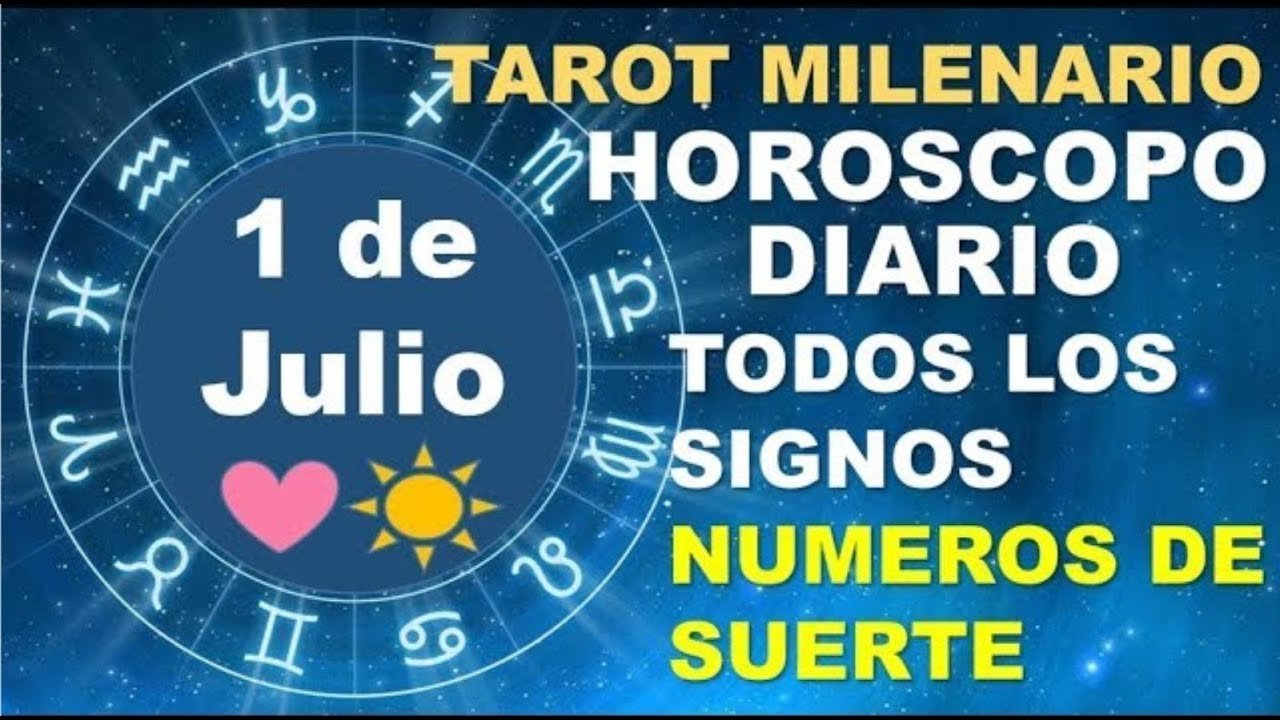 No momento, você está visualizando HOROSCOPO DE HOY 1 JULIO 2025 Y NUMEROS DE LA SUERTE – TAROT MILENARIO