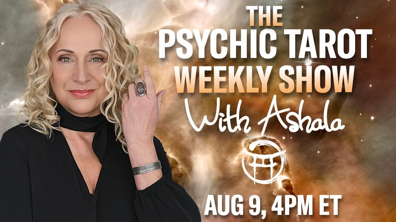 No momento, você está visualizando 🌞THE PSYCHIC TAROT SHOW with ASHALA – AUG 9, 2025