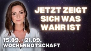 Leia mais sobre o artigo Jetzt zeigt sich was wahr ist || 15.09. – 21.09. Wochenbotschaft Tarot