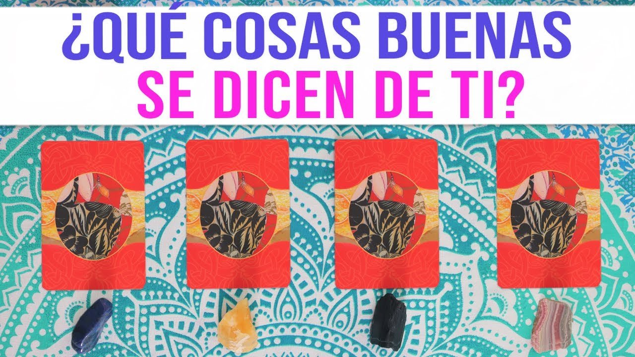 No momento, você está visualizando ¿Qué cosas buenas se dicen de ti? – Tarot Interactivo 🔮✨