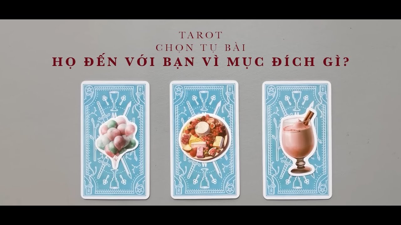 No momento, você está visualizando tarot: chọn tụ bài: họ đến với bạn vì mục đích gì? (chuyện tình cảm)