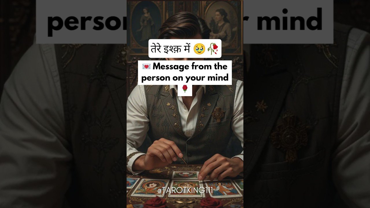 No momento, você está visualizando 💌 Message from the person on your mind🌹 #tarot