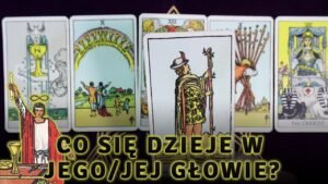 Leia mais sobre o artigo Co Się Dzieje u Niego w GŁOWIE? ✨ Tarot Intuicyjny #tarot #tarotmiłosny