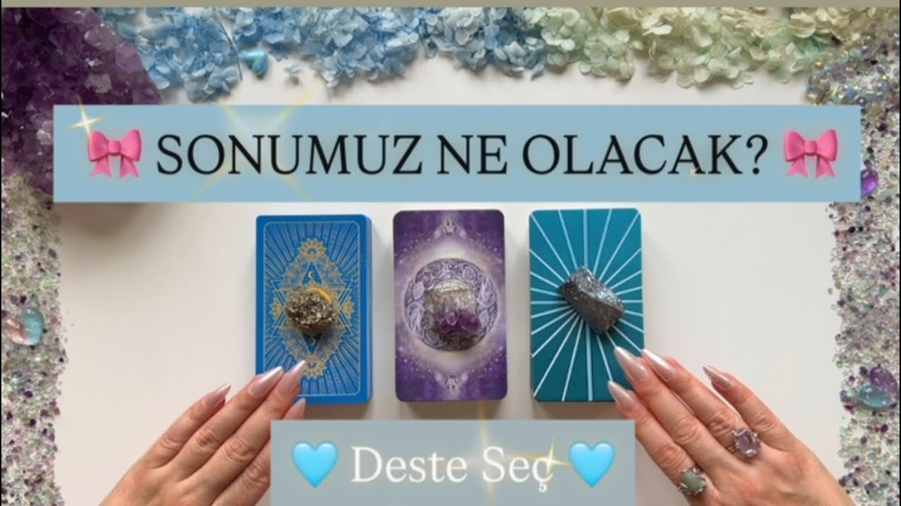 No momento, você está visualizando ONUNLA SONUMUZ NE OLACAK? 🔮 Kaderimizde Ne Yazıyor? | 3 Deste Tarot Açılımı
