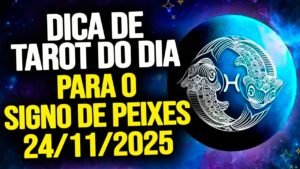 Leia mais sobre o artigo PEIXES ♓️ // SEGUNDA DIA 24/11/2025 – DICA DE TAROT PARA O SIGNO DE PEIXES