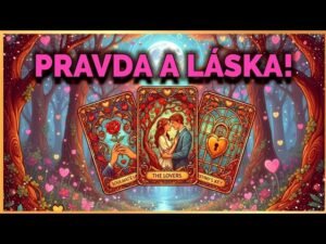 Leia mais sobre o artigo TAHLE PRAVDA A LÁSKA, ❣️😯 ZMĚNÍ TVŮJ ŽIVOT! Výklad karet – tarot