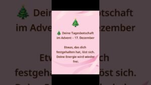 Leia mais sobre o artigo 🎄 Deine Tagesbotschaft im Advent – 17. Dezember #tarot #orakelheute #tarotreading