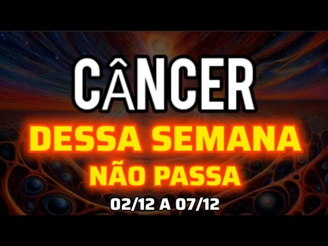 No momento, você está visualizando 🦀CÂNCER  🚨 DESSA SEMANA NÃO PASSA !!!  #tarot