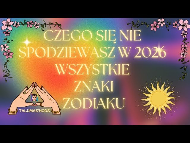 No momento, você está visualizando CZEGO SIE NIE SPODZIEWASZ 🤔 W 2026 (wszystkie znaki zodiaku) 🧿 #tarot #magia