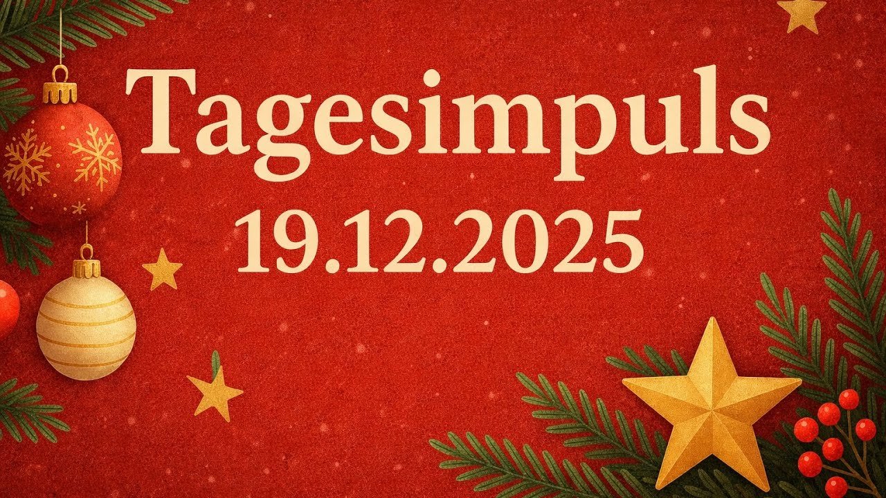 No momento, você está visualizando Der Tagesimpuls✨☀️ für den 19.12.2025 #Tarot #TagesImpuls #TagesBotschaft