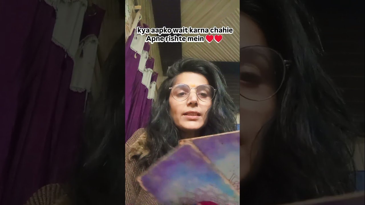 No momento, você está visualizando kiya wait karna chahie rishte mein#tarot #fortunetelling