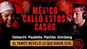 Leia mais sobre o artigo “Los Casos que México Calló: Debanhi y Paulette | El Tarot Revela la Verdad FT. Fermex”