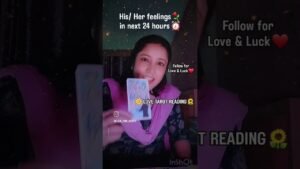 Leia mais sobre o artigo LOVE TAROT READING ❤️ | His/ Her feelings⚘️ in next 24 hours ⏰️ #tarotcaardreadiing #LoveEnnRoute