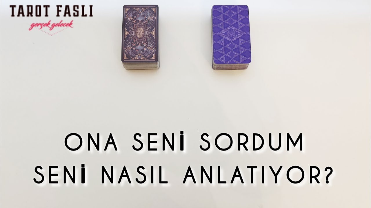 No momento, você está visualizando ONA SENİ SORDUM/ SENİ NASIL ANLATIRDI?/ Tarot, tarot falı, katina falı