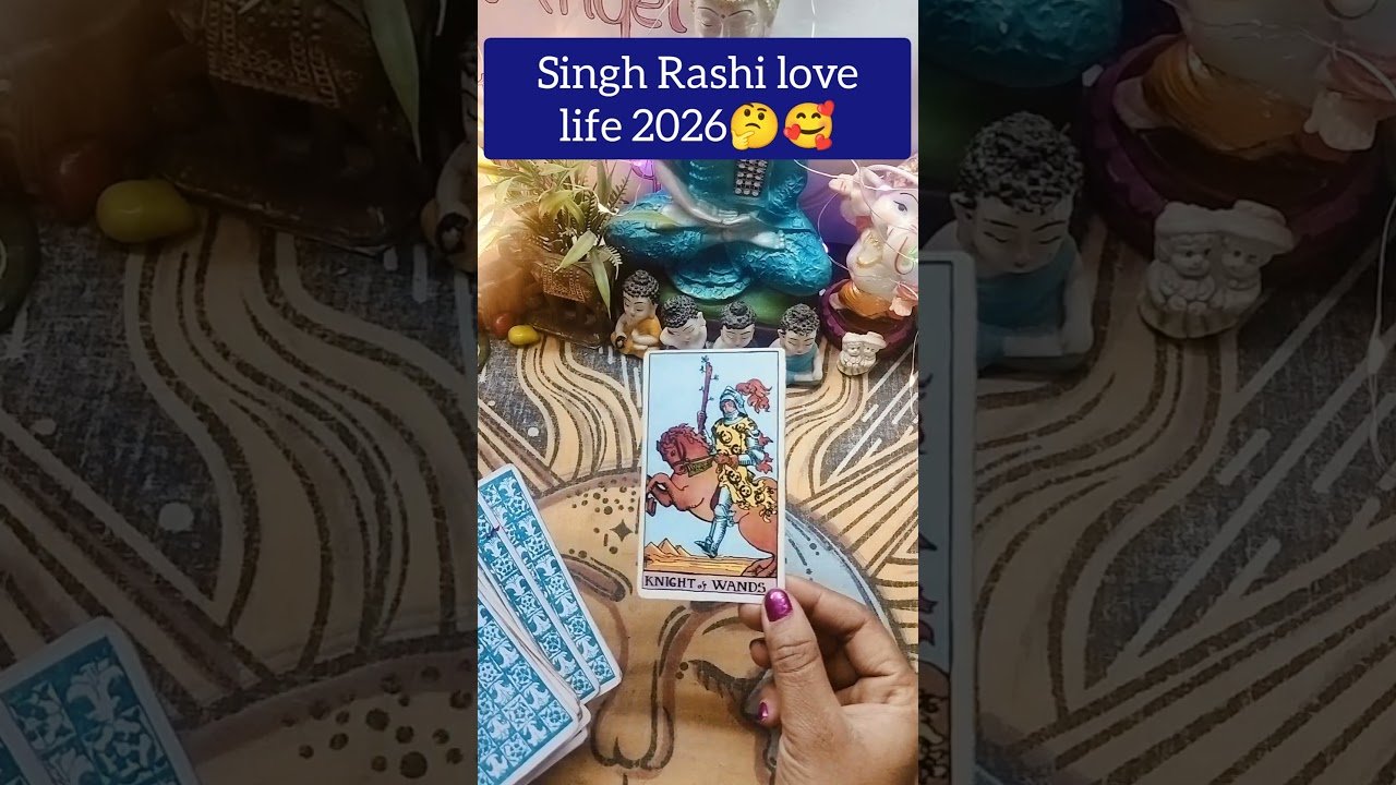 No momento, você está visualizando Singh Rashi love life 2026🤔🥰#tarot #viral #viralvideos #shortvideo