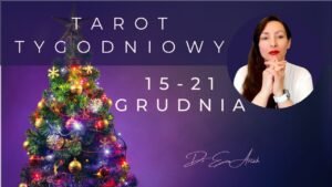 Leia mais sobre o artigo Tarot Tygodniowy, 15 – 21 grudnia, wszystkie znaki