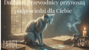 Leia mais sobre o artigo 🌟🌹🌟 Duchowi Przewodnicy przynoszą podpowiedzi dla Ciebie ||TAROT 🔮