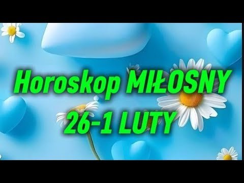No momento, você está visualizando Horoskop MIŁOSNY ❤ 26-1 Luty 💥 Tarot 🔥 Wszystkie znaki zodiaku 🧐