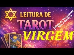 Leia mais sobre o artigo ♍ VIRGEM – “Sua atribulação chega ao fim. Cura, Amor verdadeiro e Sucesso chegando”
