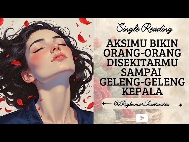 No momento, você está visualizando AKSIMU BIKIN ORANG-ORANG  DISEKITARMU SAMPAI GELENG-GELENG KEPALA #kartutarot #tarot #tarotindonesia
