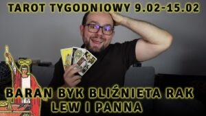 Leia mais sobre o artigo BARAN BYK BLIŹNIĘTA RAK LEW PANNA Horoskop i Tarot Tygodniowy 9-15 Lutego