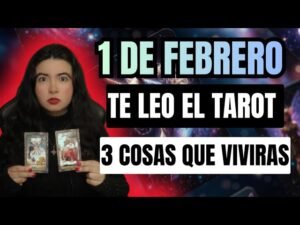 Leia mais sobre o artigo Domingo 1 de febrero ‼️TE LEO EL TAROT‼️ 3 COSAS QUE VIVIRAS 😩