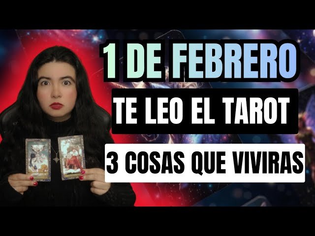 No momento, você está visualizando Domingo 1 de febrero ‼️TE LEO EL TAROT‼️ 3 COSAS QUE VIVIRAS 😩