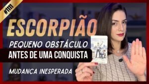 Leia mais sobre o artigo ESCORPIÃO TAROT: Essa PESSOA está TE AFASTANDO de um OBJETIVO #tarot #escorpião