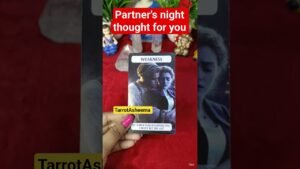 Leia mais sobre o artigo Partner’s night thought for you 💖 #tarot ##messages #love #youtubeshorts #thoughts