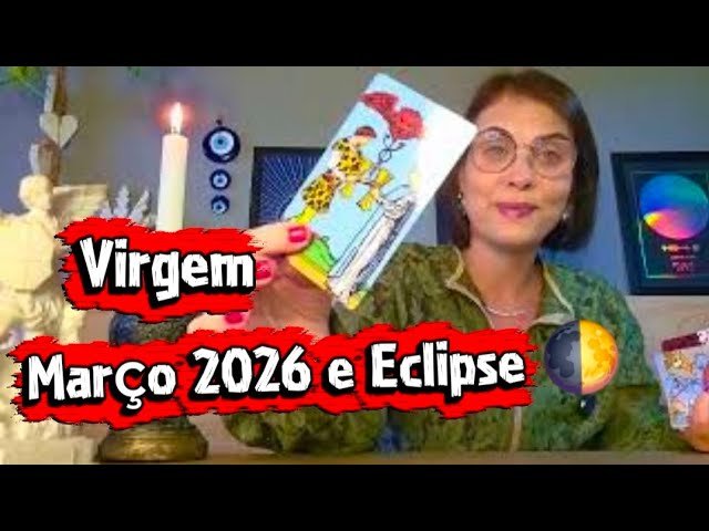 No momento, você está visualizando VIRGEM🔥MARÇO 2026// ECLIPSE VIRGEM 🌓. #tarot #virgem #tarotonline #signos #leituradetarot