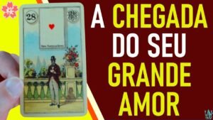 Leia mais sobre o artigo A CHEGADA DO SEU GRANDE AMOR: O que o Tarot tem para te revelar hoje? 💗