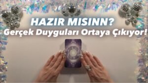 Leia mais sobre o artigo Aklındaki Kişinin Gerçek Duyguları Ortaya Çıkıyor! Seninle İlgili Ne Hissediyor? | Tarot Açılımı 🔮