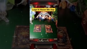 Leia mais sobre o artigo Logo ki Nazar Me Aap Aise Ho #tarot #feeling #like  #trending #viral #shorts #short #youtubeshorts