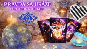Leia mais sobre o artigo PRAVDA SA UKÁŽE PONDELOK A UTOROK PRINESÚ ODPOVEDE🌕 Eria Tarot🔮
